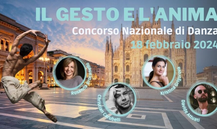 Il Gesto e l’Anima: nuovo Concorso Nazionale di Danza